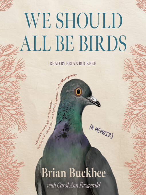 Title details for We Should All Be Birds by Brian Buckbee - Available